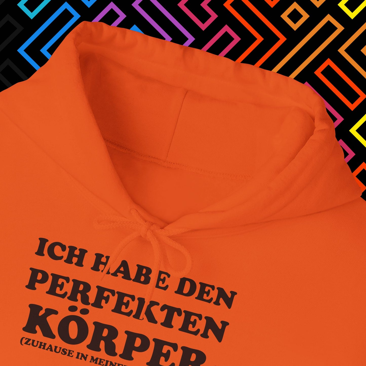 "Ich habe den perfekten Körper" Hoodie Unisex