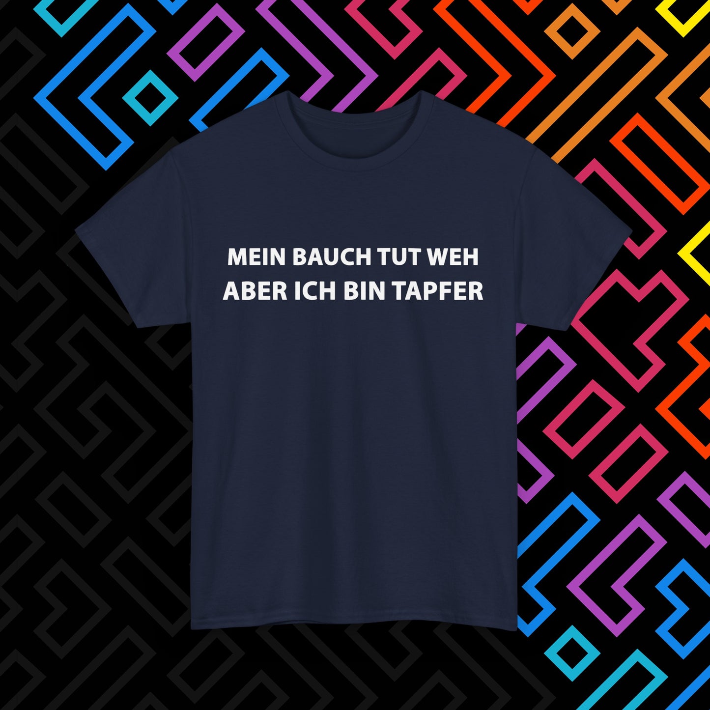 "Bauch tut weh" T-Shirt Unisex