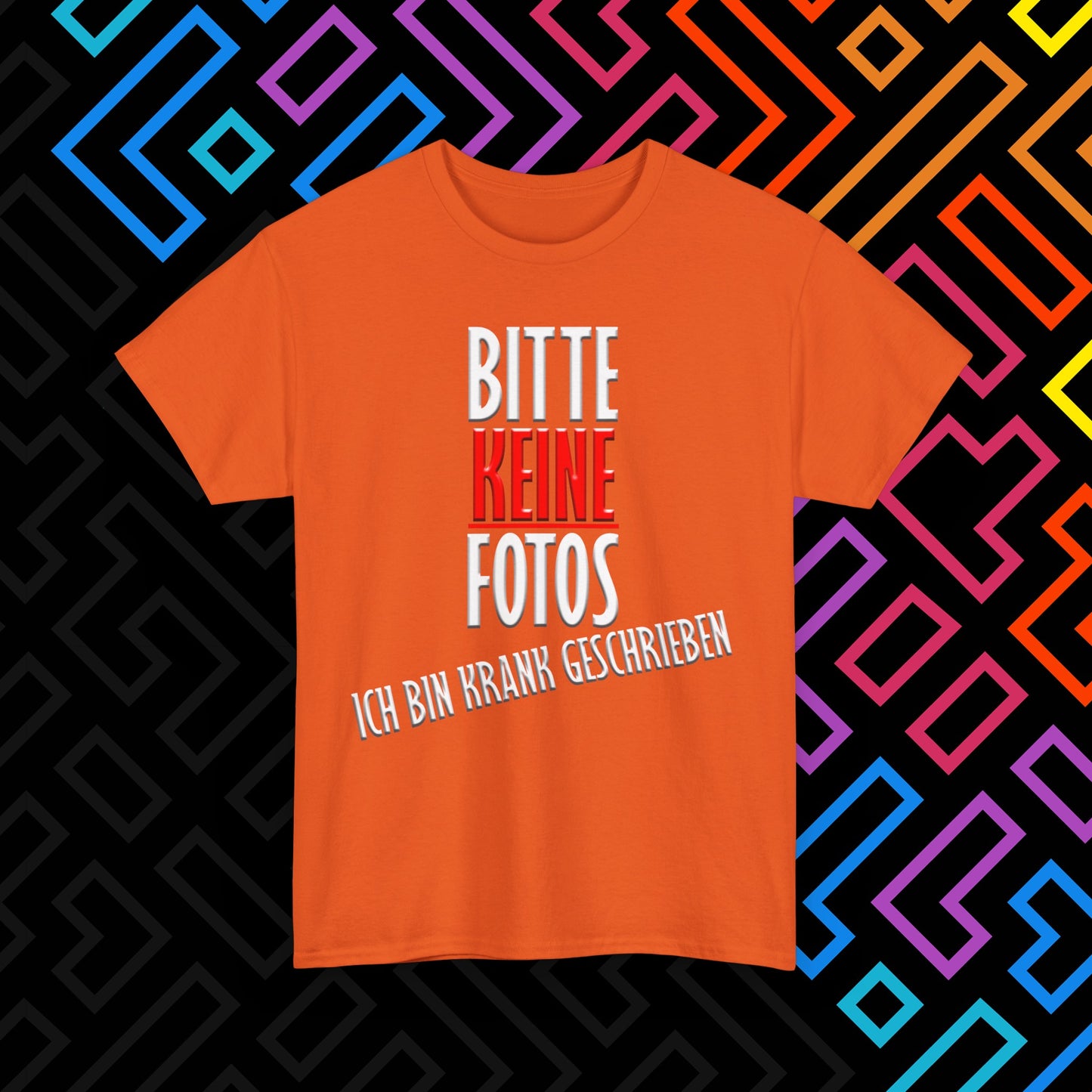 "Bitte Keine Fotos" T-Shirt Unisex