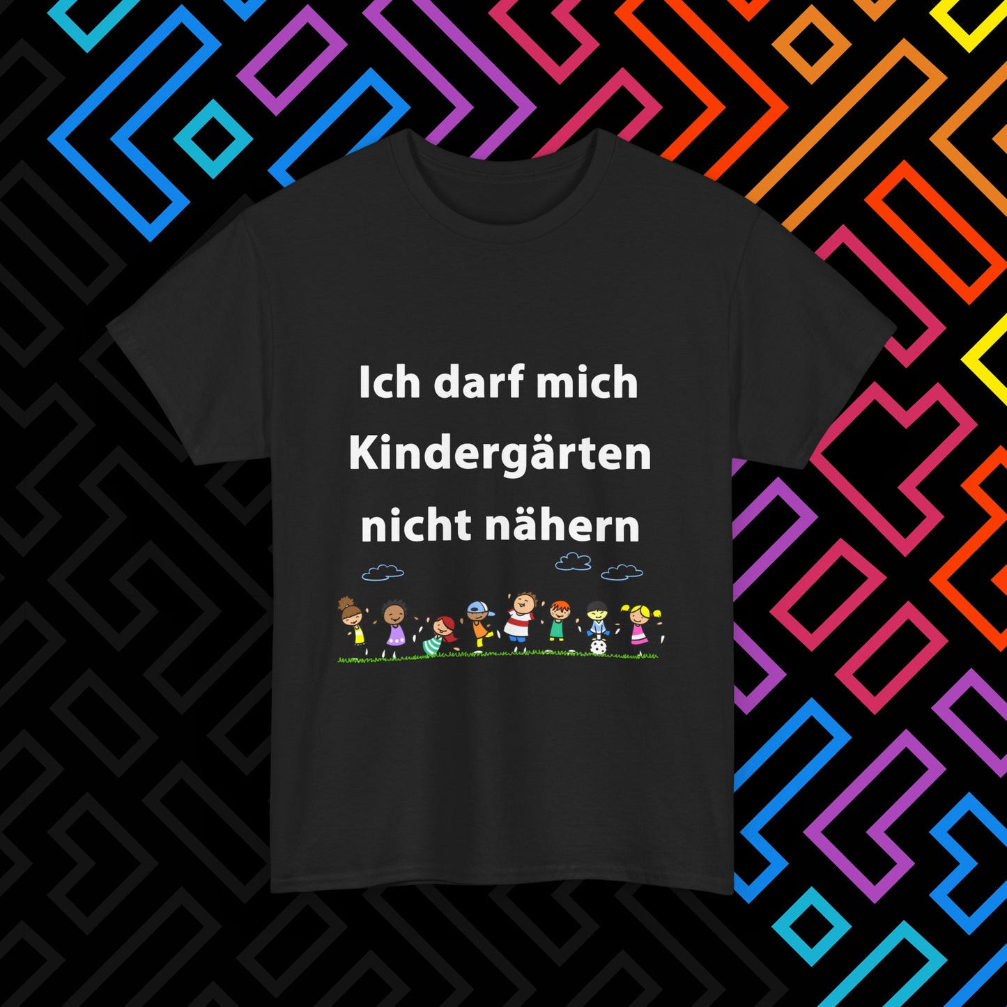 "Kindergärten" T-Shirt Unisex