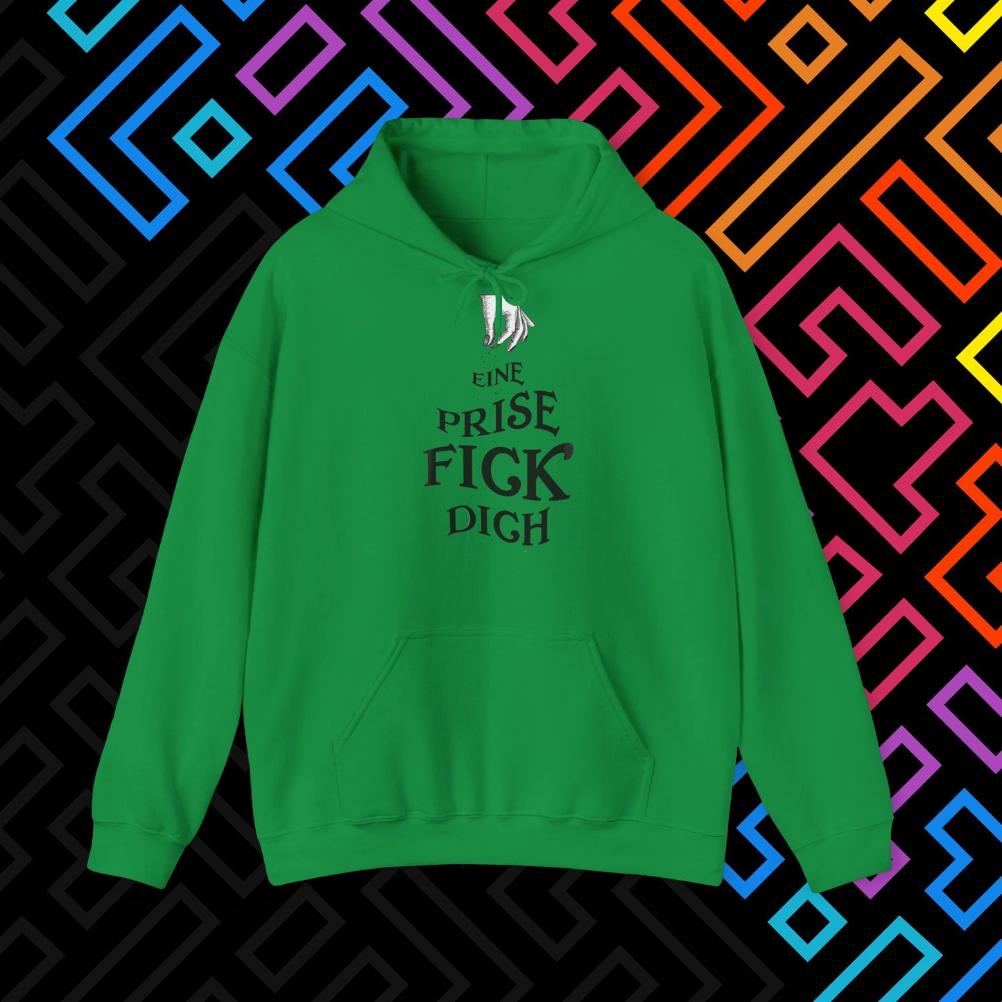 "Eine Prise Fick Dich" Hoodie Unisex