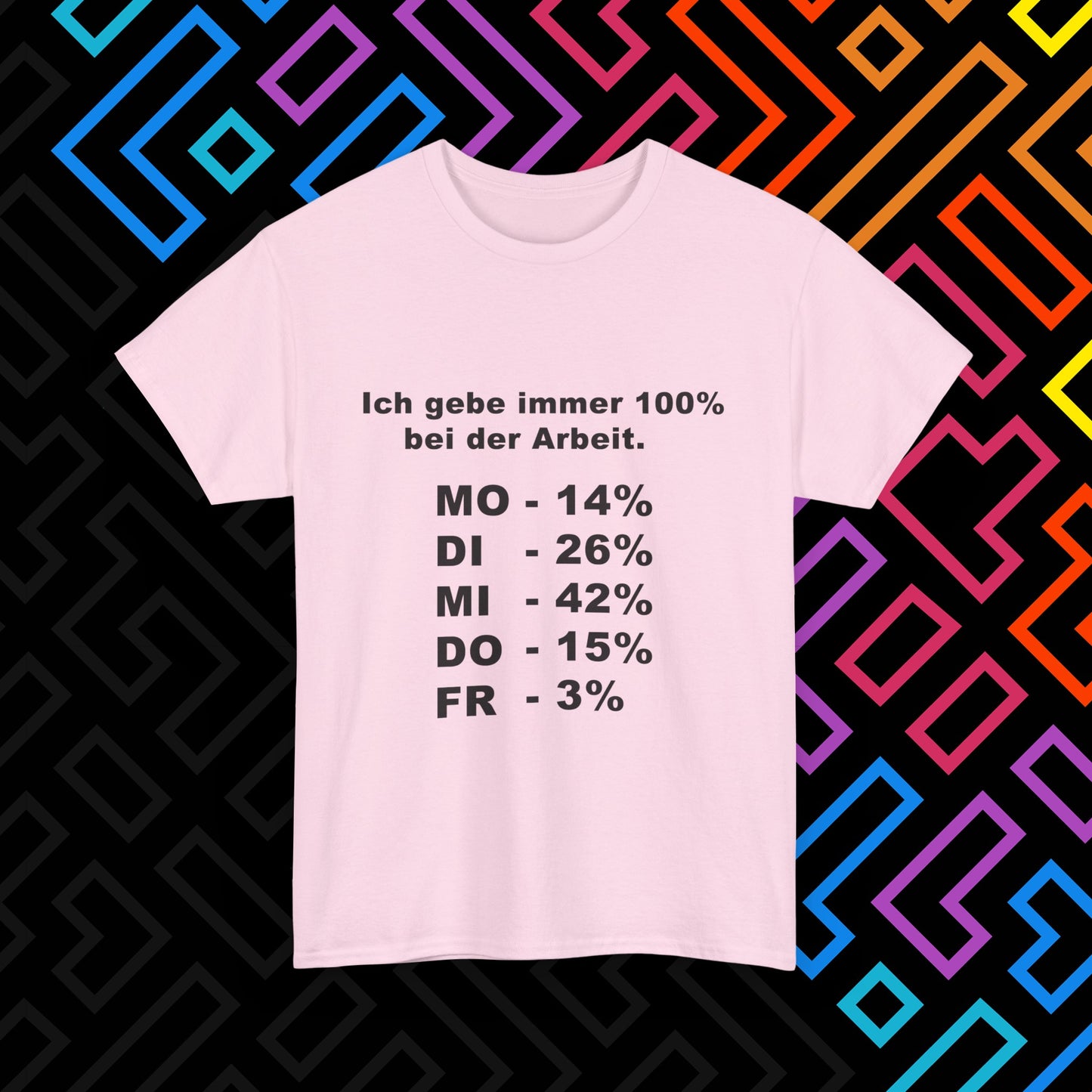 "100% bei der Arbeit" T-Shirt Unisex