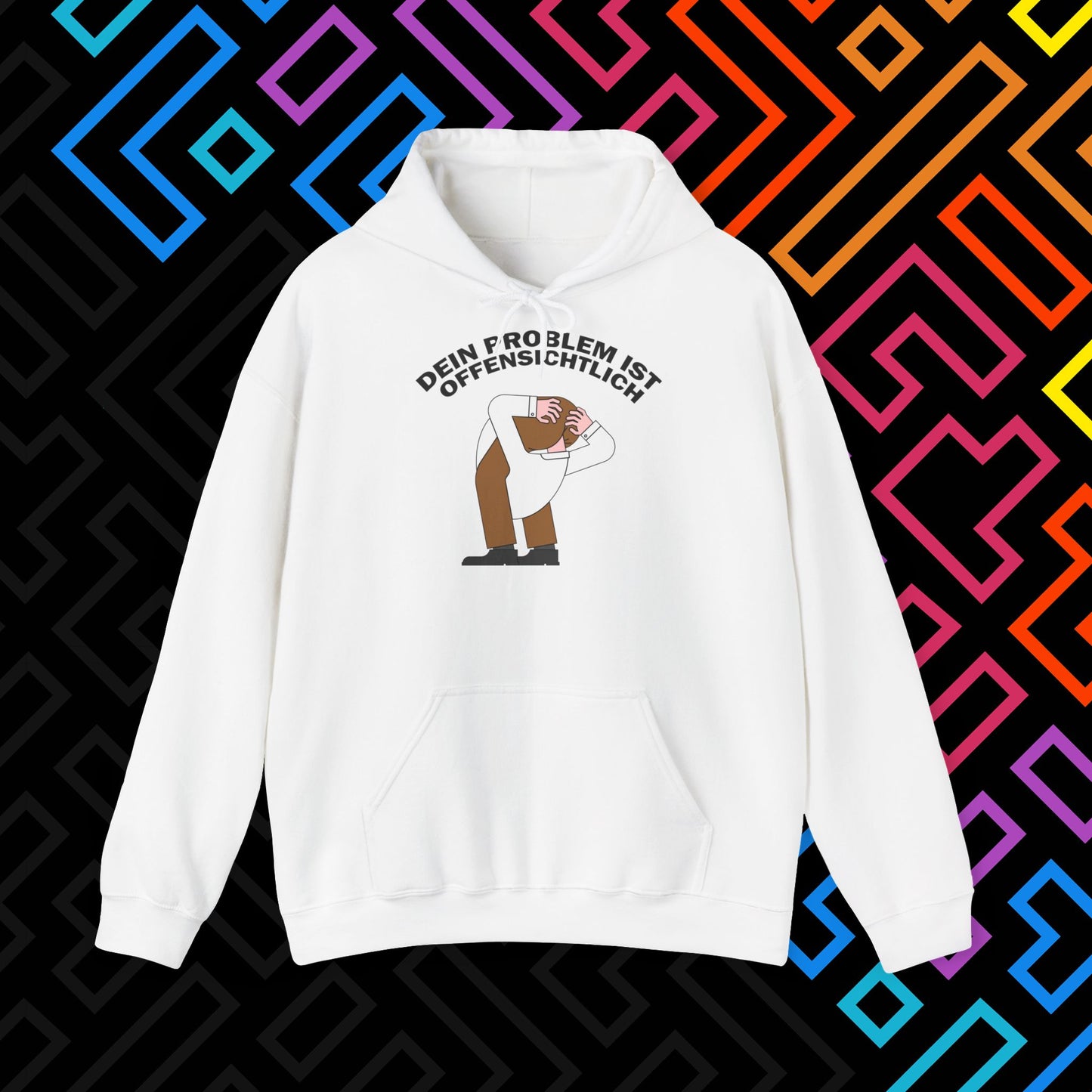 "Dein Problem ist offensichtlich" Hoodie Unisex