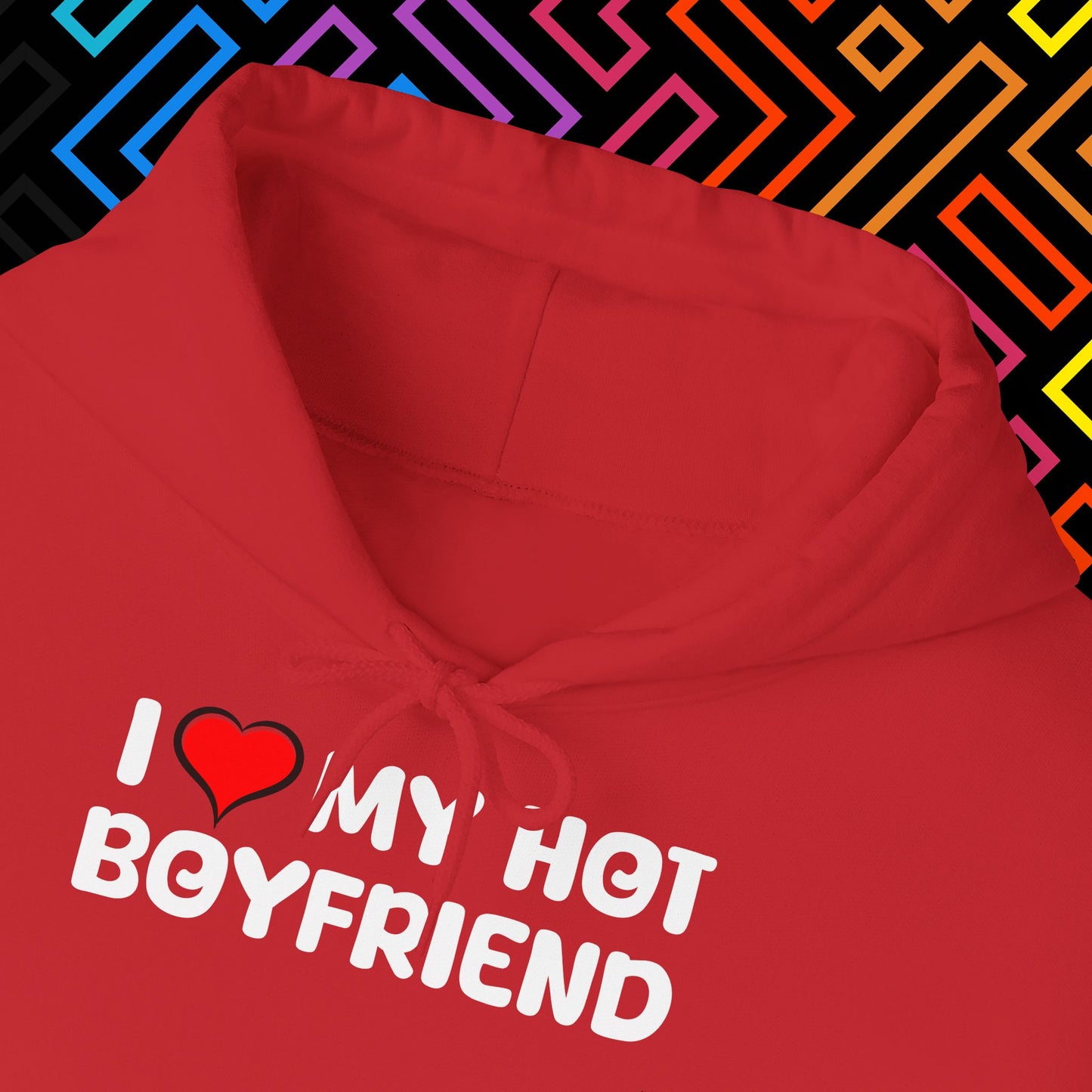 "I ❤️ My Hot Boyfriend" Hoodie Unisex