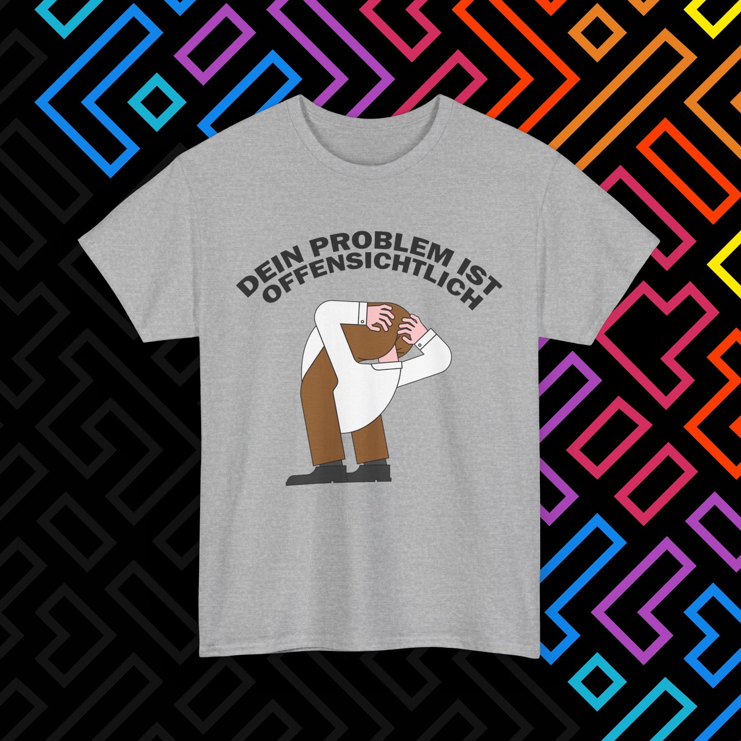 "Dein Problem ist offensichtlich" T-Shirt Unisex