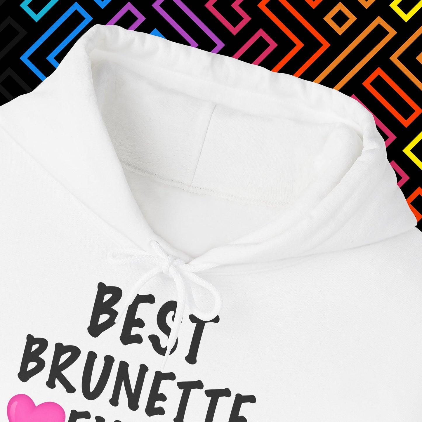 "Best Brunette" Hoodie Unisex