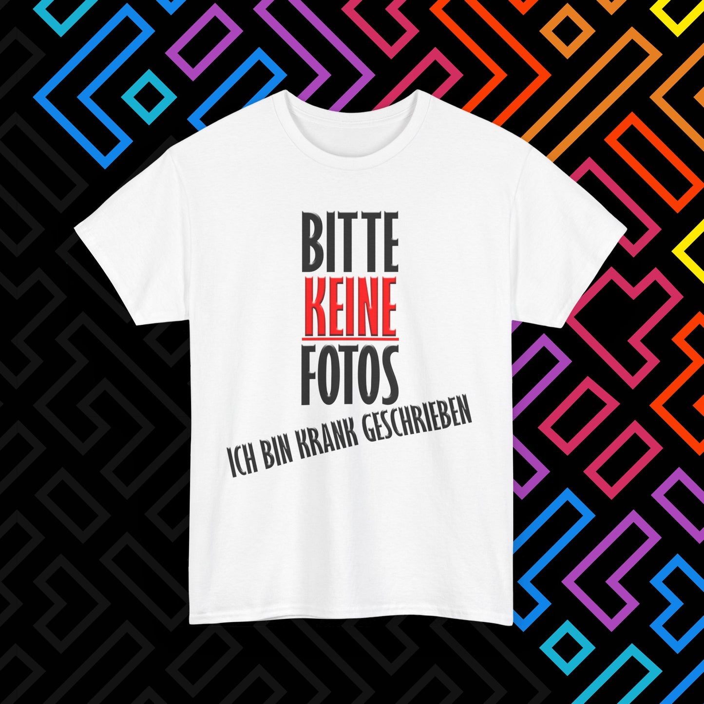 "Bitte Keine Fotos" T-Shirt Unisex