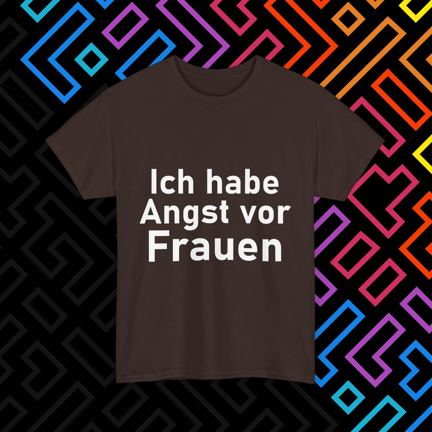 "Angst vor Frauen" T-Shirt Unisex