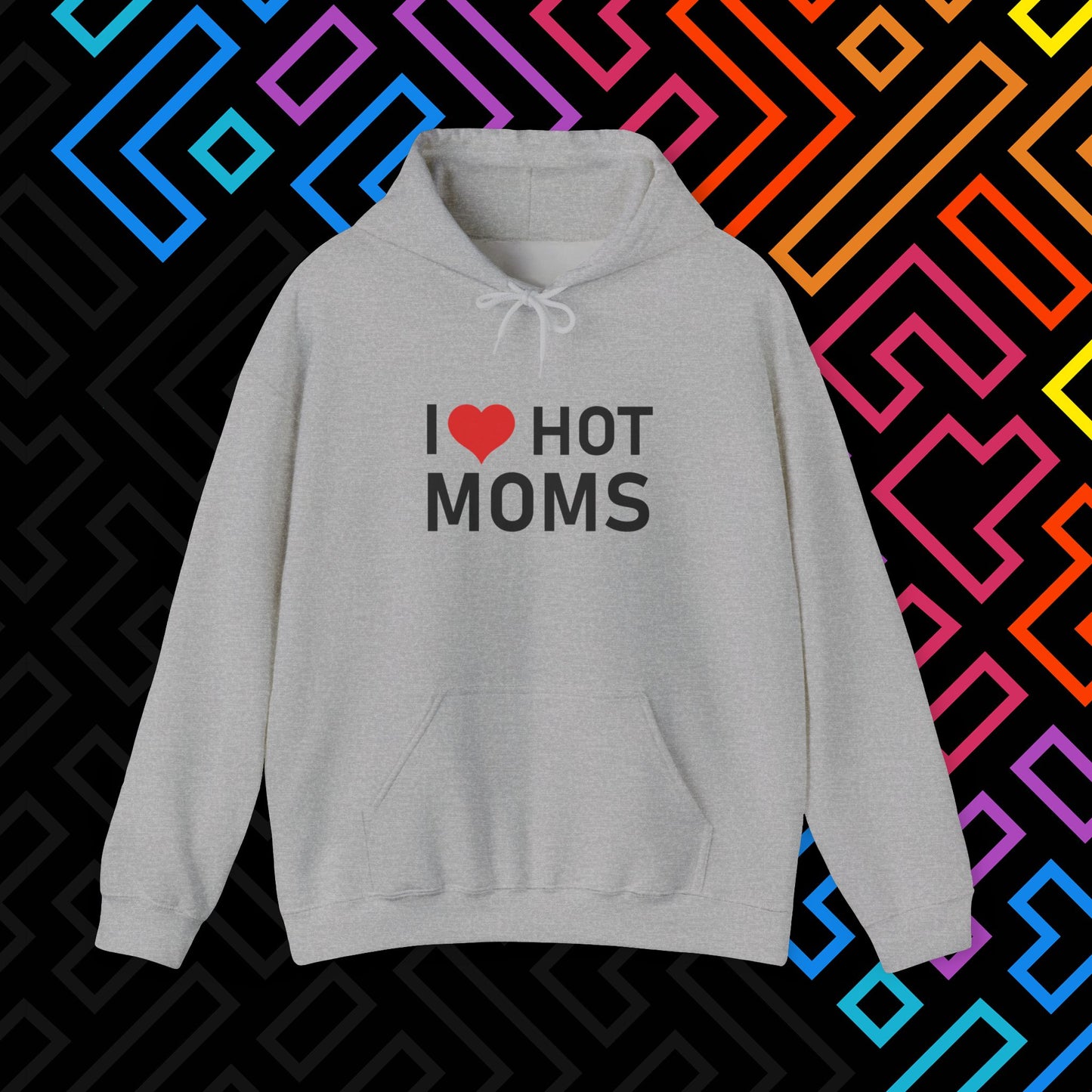 "I ❤️ Hot Moms" Hoodie Unisex