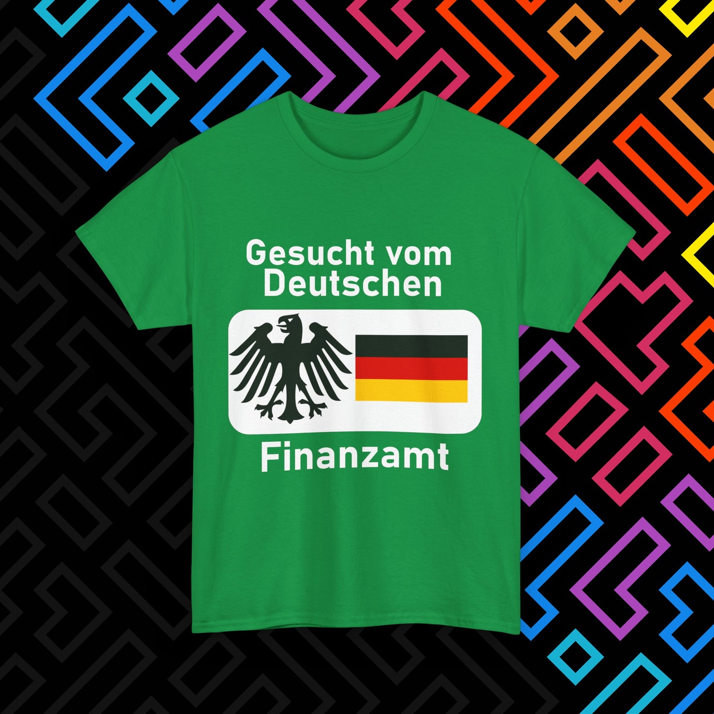 "Gesucht vom Finanzamt" T-Shirt Unisex