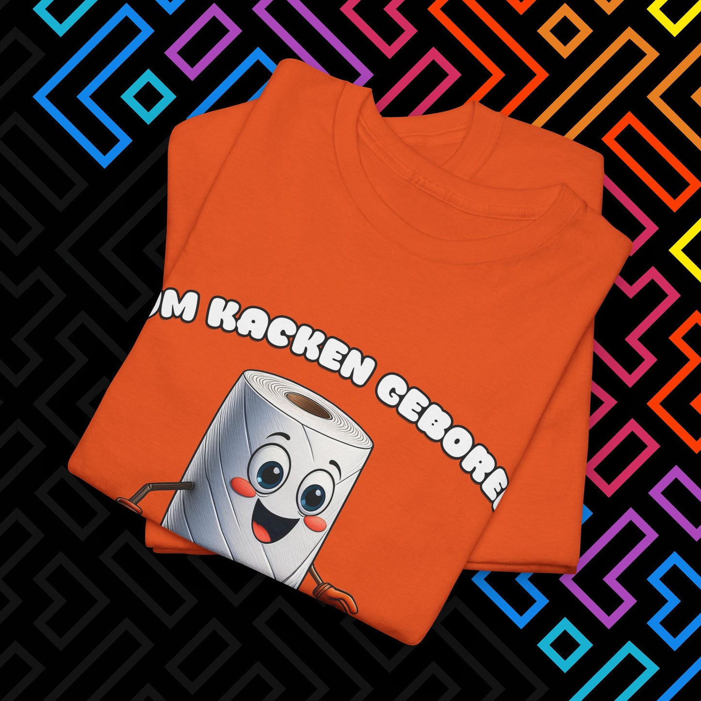 "Zum Kacken geboren" T-Shirt Unisex