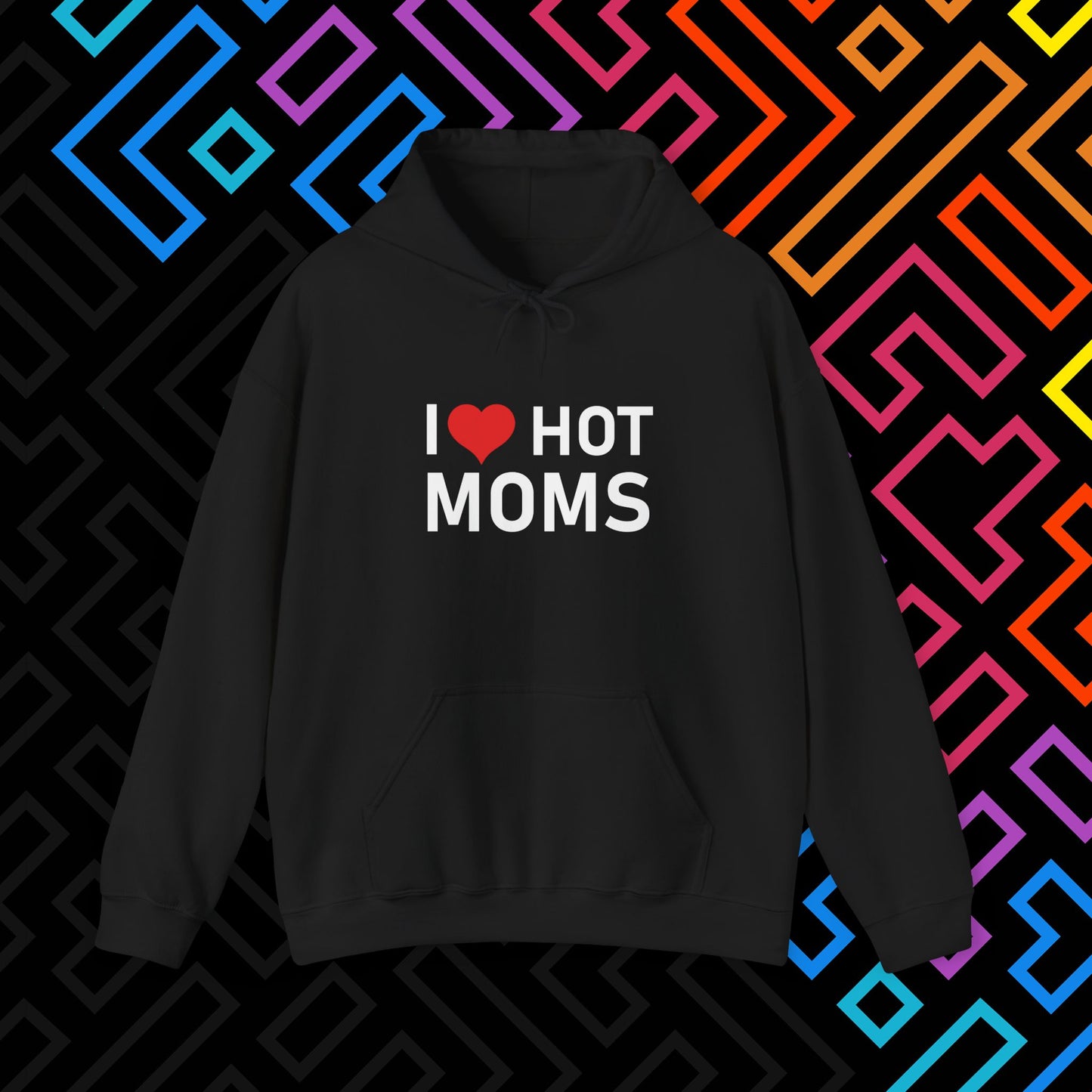 "I ❤️ Hot Moms" Hoodie Unisex
