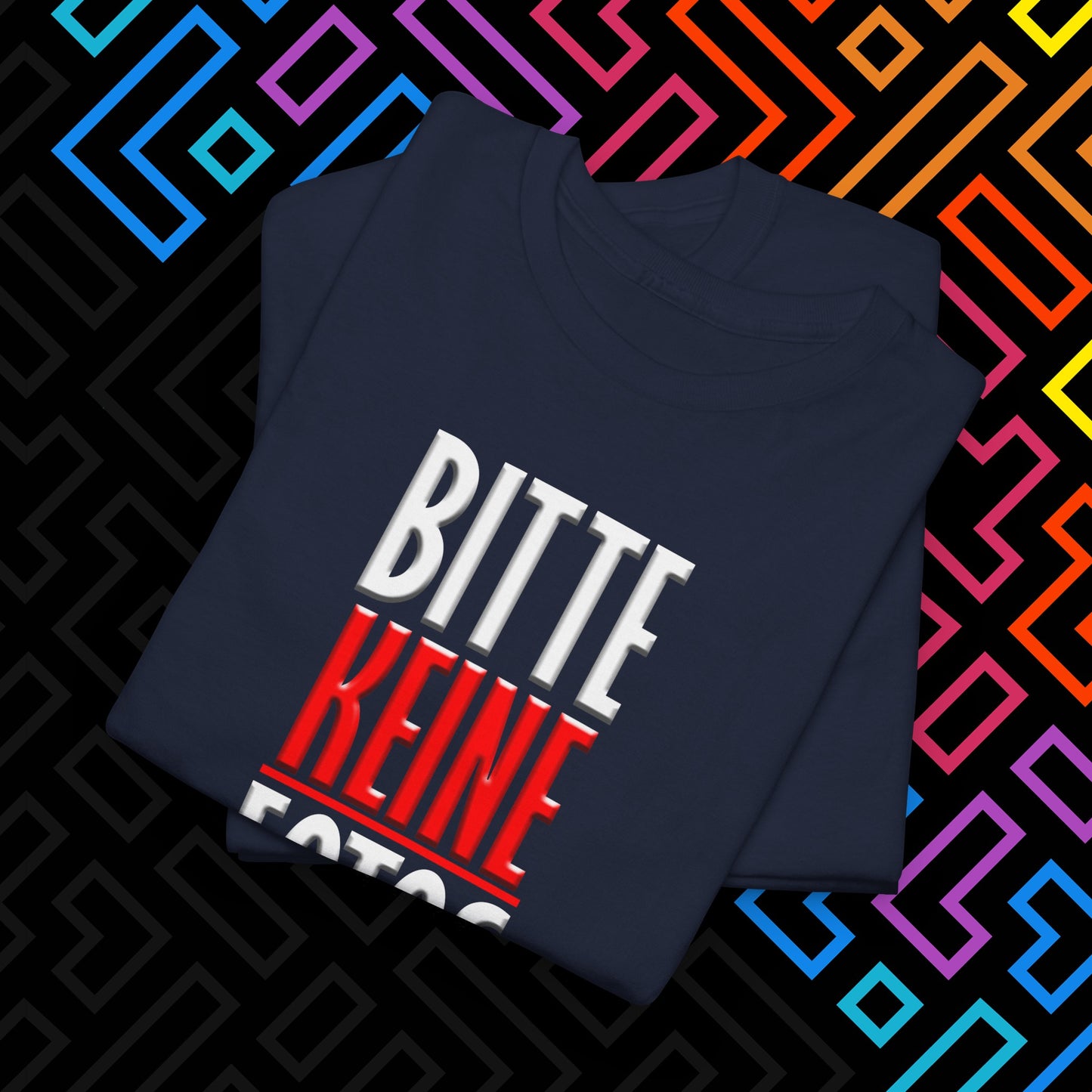 "Bitte Keine Fotos" T-Shirt Unisex