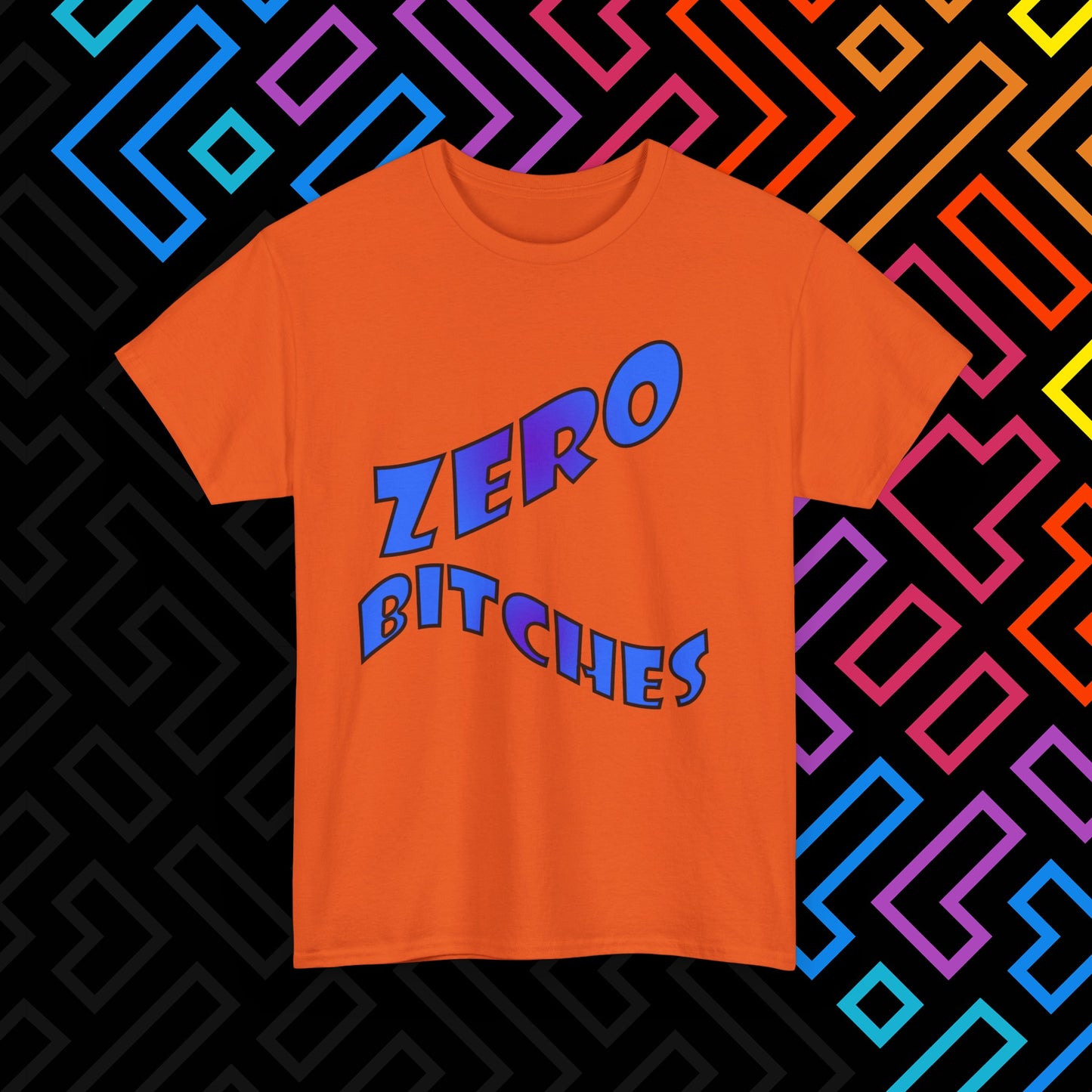 "Zero Bitches" T-Shirt Unisex