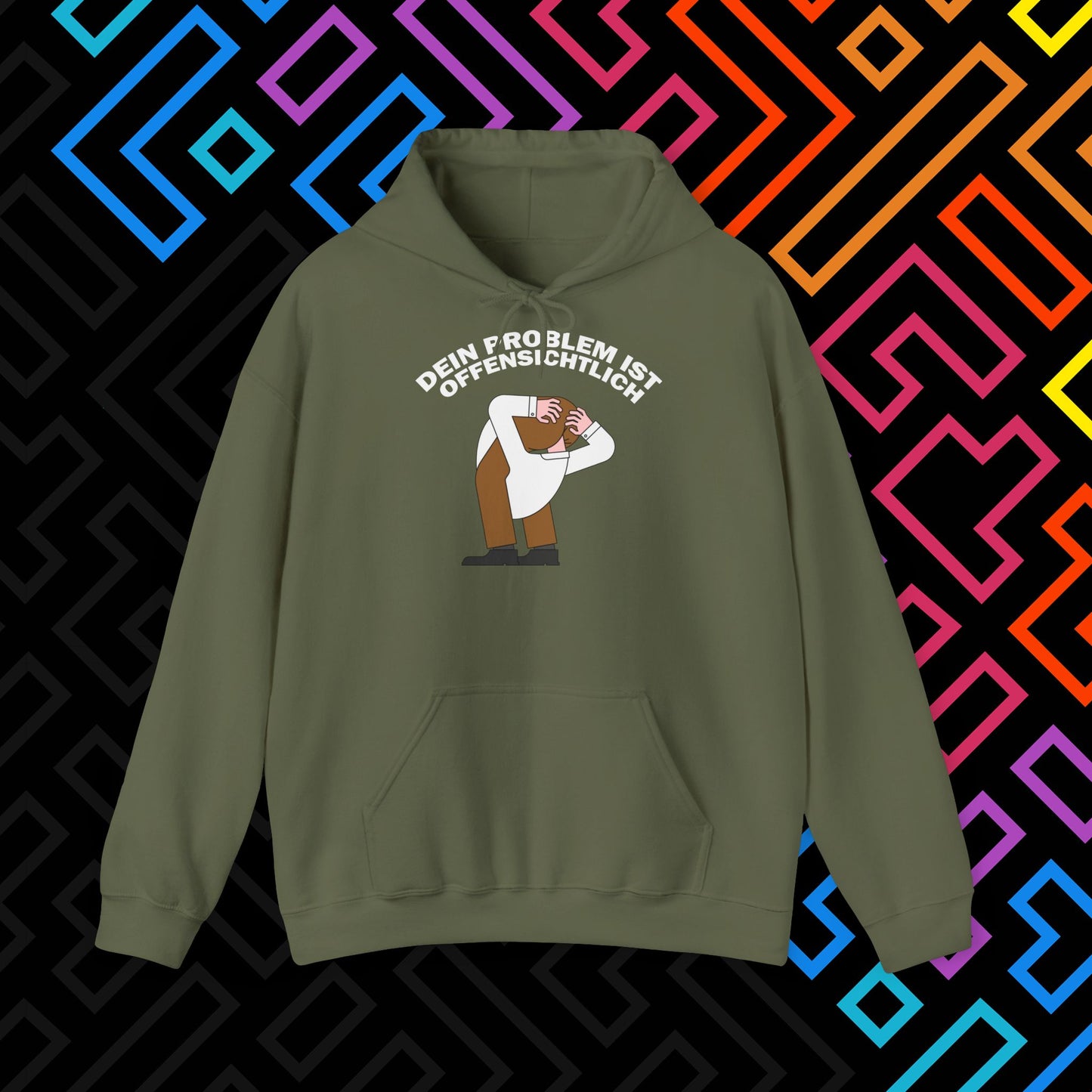 "Dein Problem ist offensichtlich" Hoodie Unisex