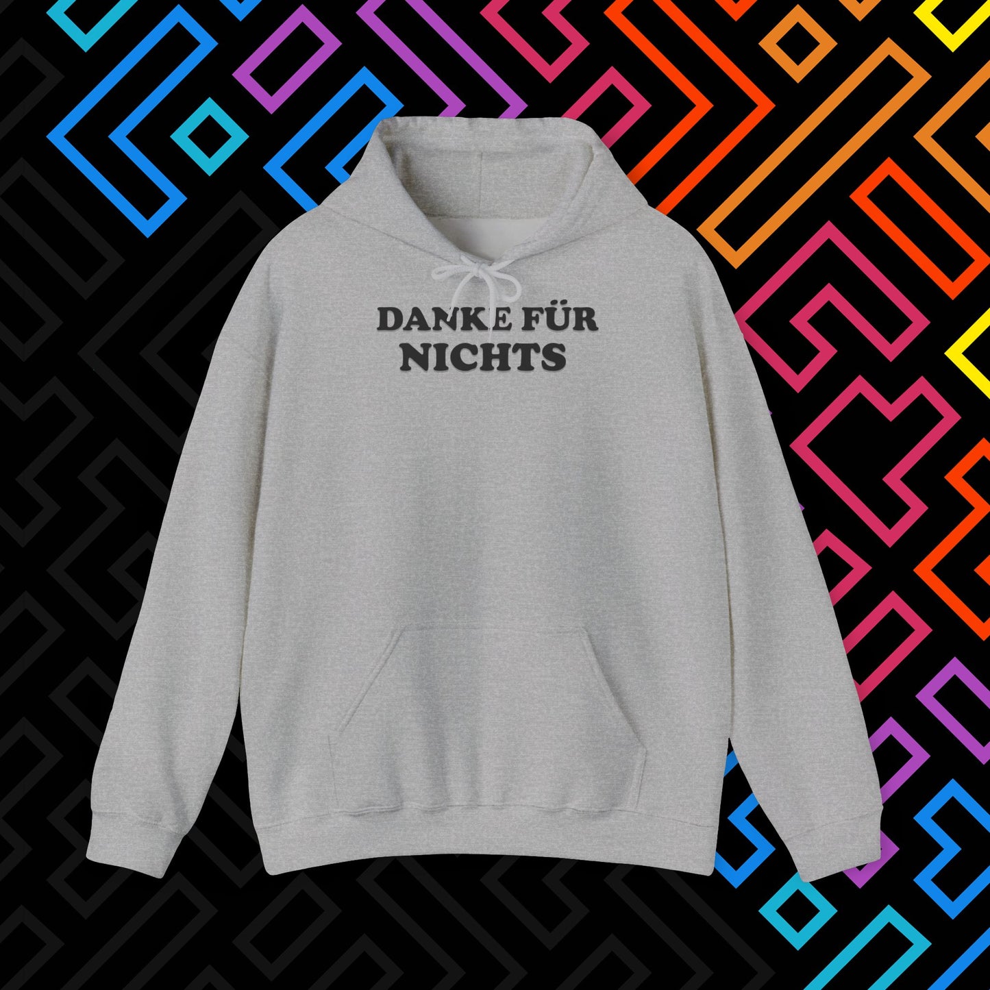 "Danke für nichts" Hoodie Unisex
