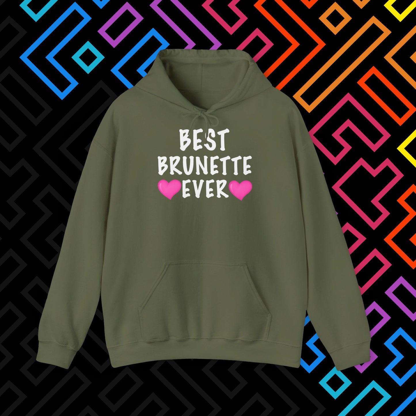 "Best Brunette" Hoodie Unisex