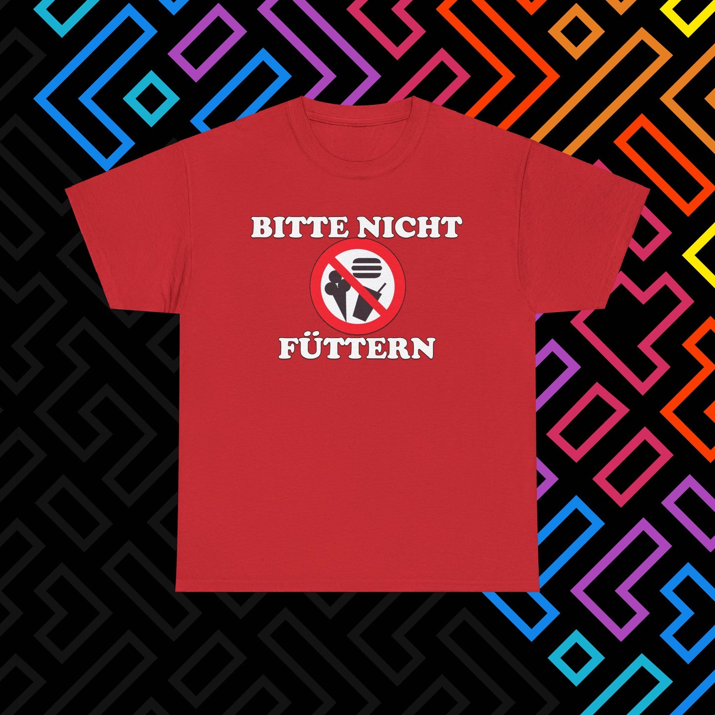 "Bitte nicht Füttern" T-Shirt Unisex