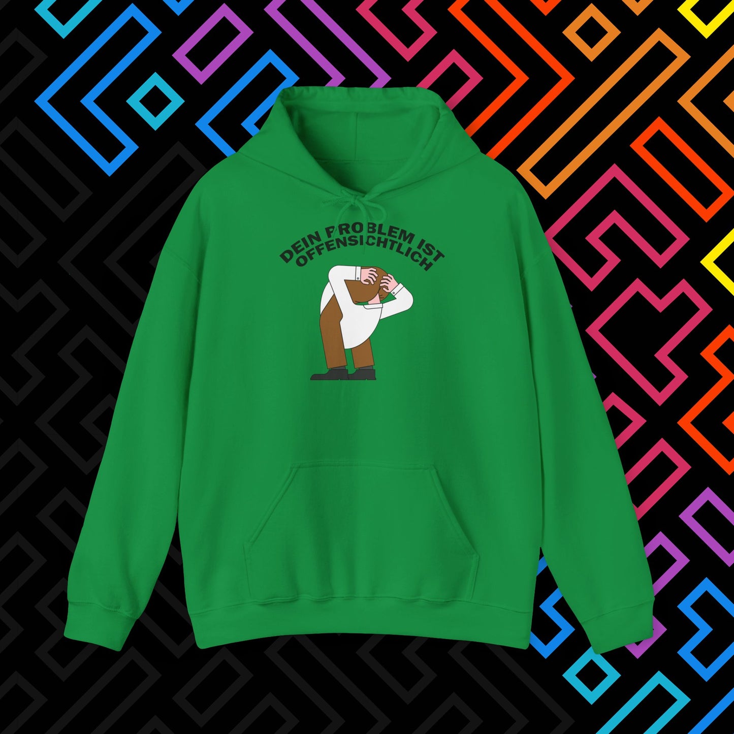 "Dein Problem ist offensichtlich" Hoodie Unisex