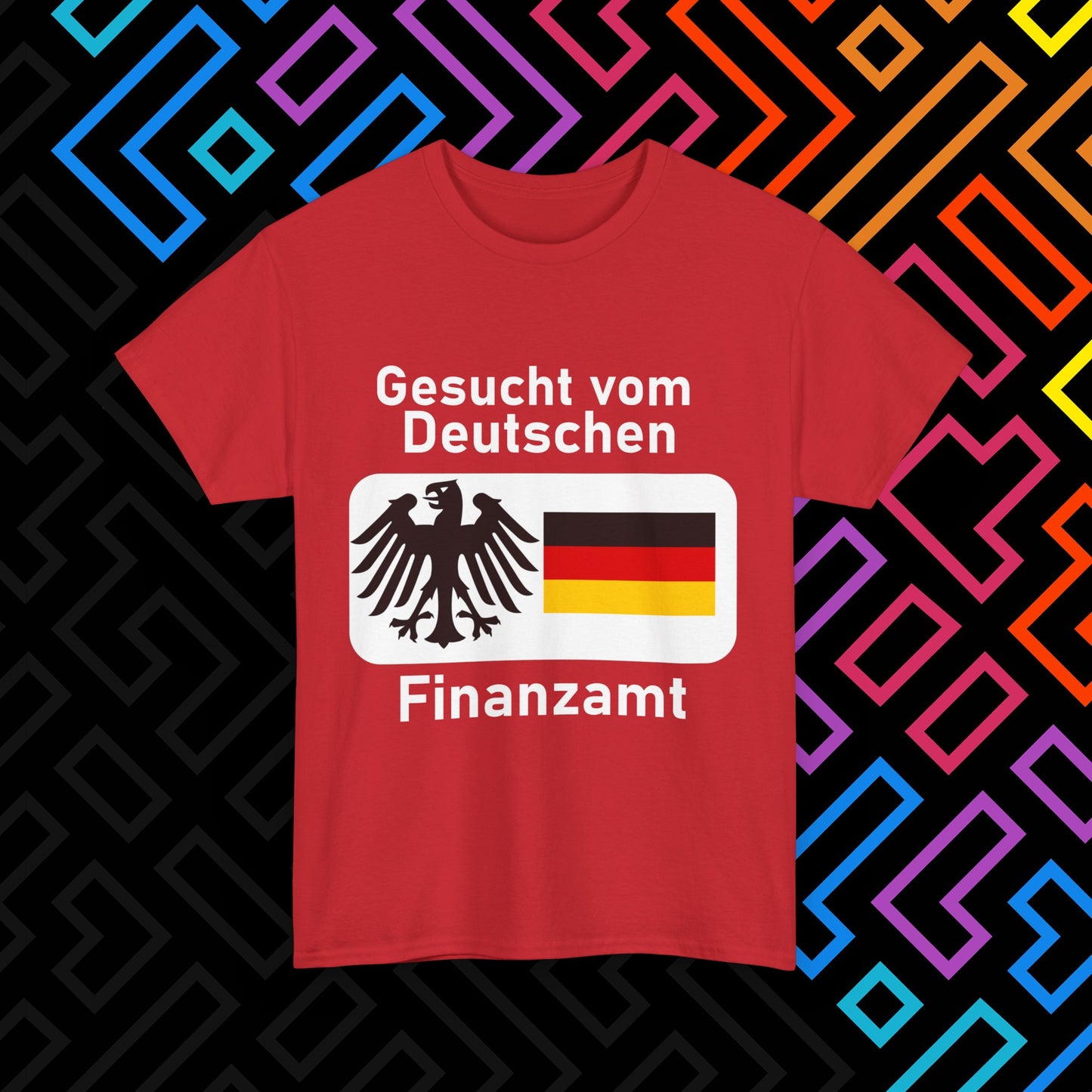 "Gesucht vom Finanzamt" T-Shirt Unisex