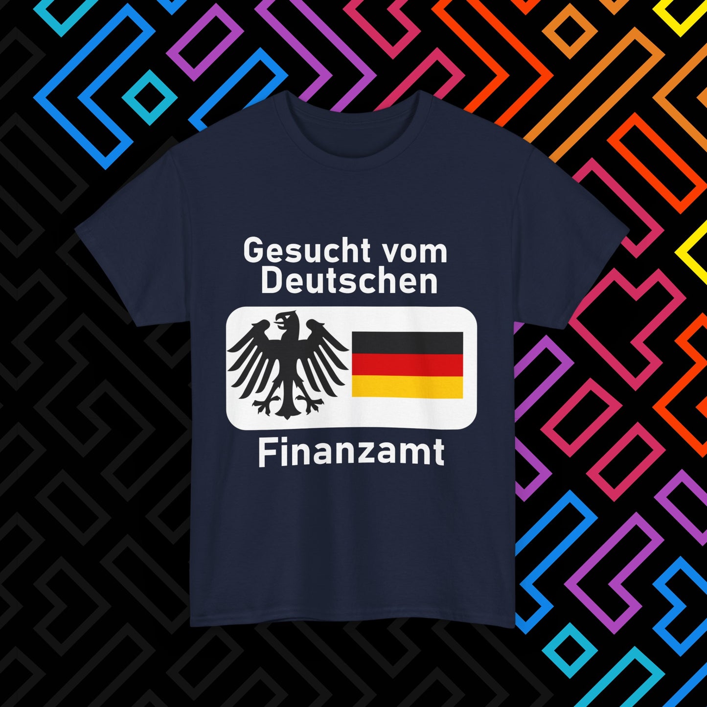 "Gesucht vom Finanzamt" T-Shirt Unisex