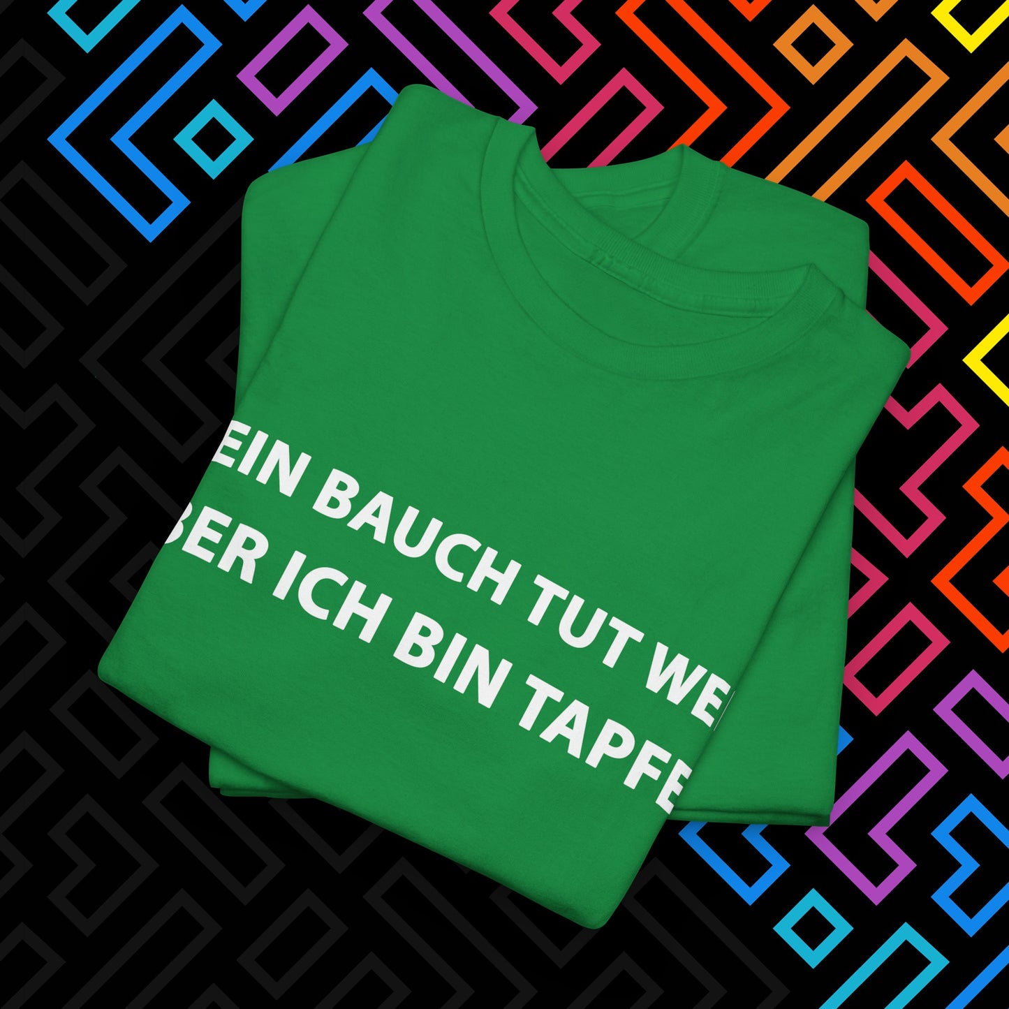 "Bauch tut weh" T-Shirt Unisex