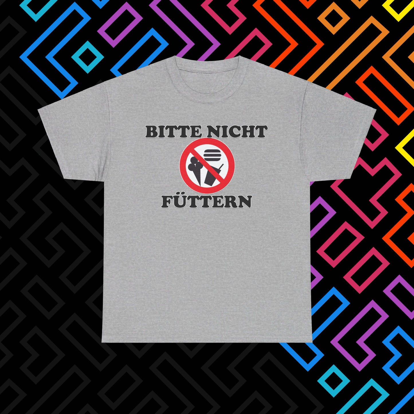 "Bitte nicht Füttern" T-Shirt Unisex