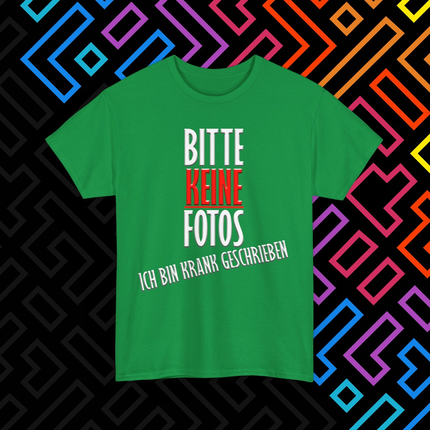"Bitte Keine Fotos" T-Shirt Unisex
