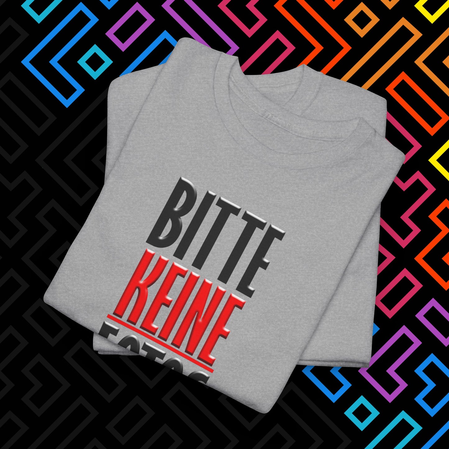 "Bitte Keine Fotos" T-Shirt Unisex