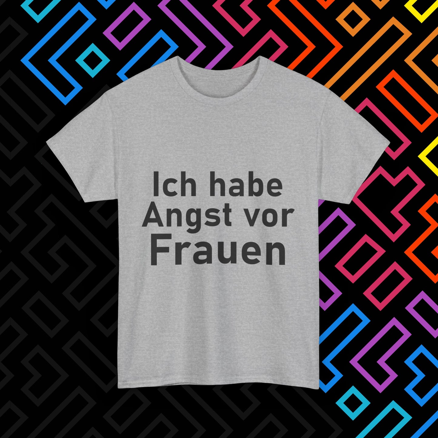 "Angst vor Frauen" T-Shirt Unisex