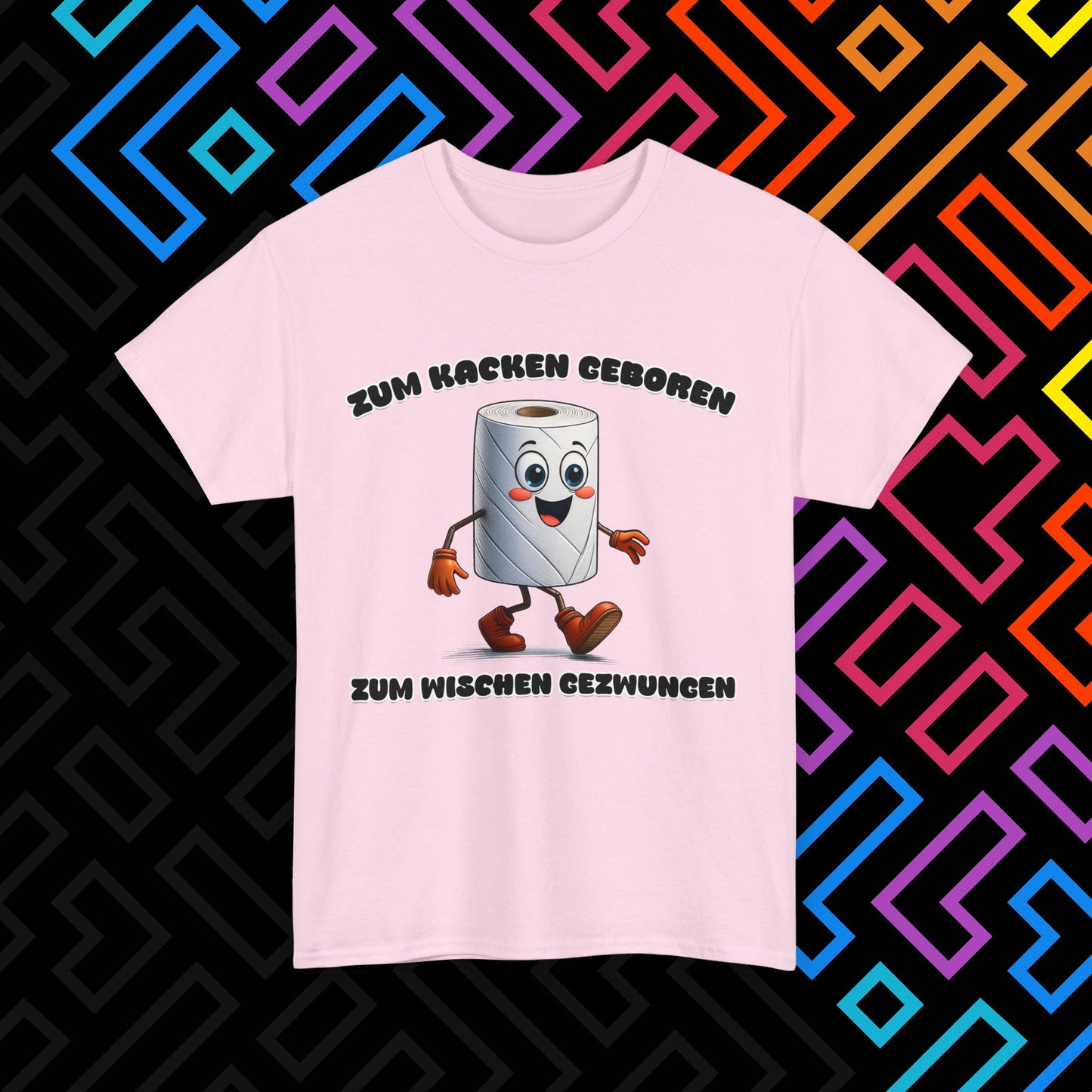 "Zum Kacken geboren" T-Shirt Unisex