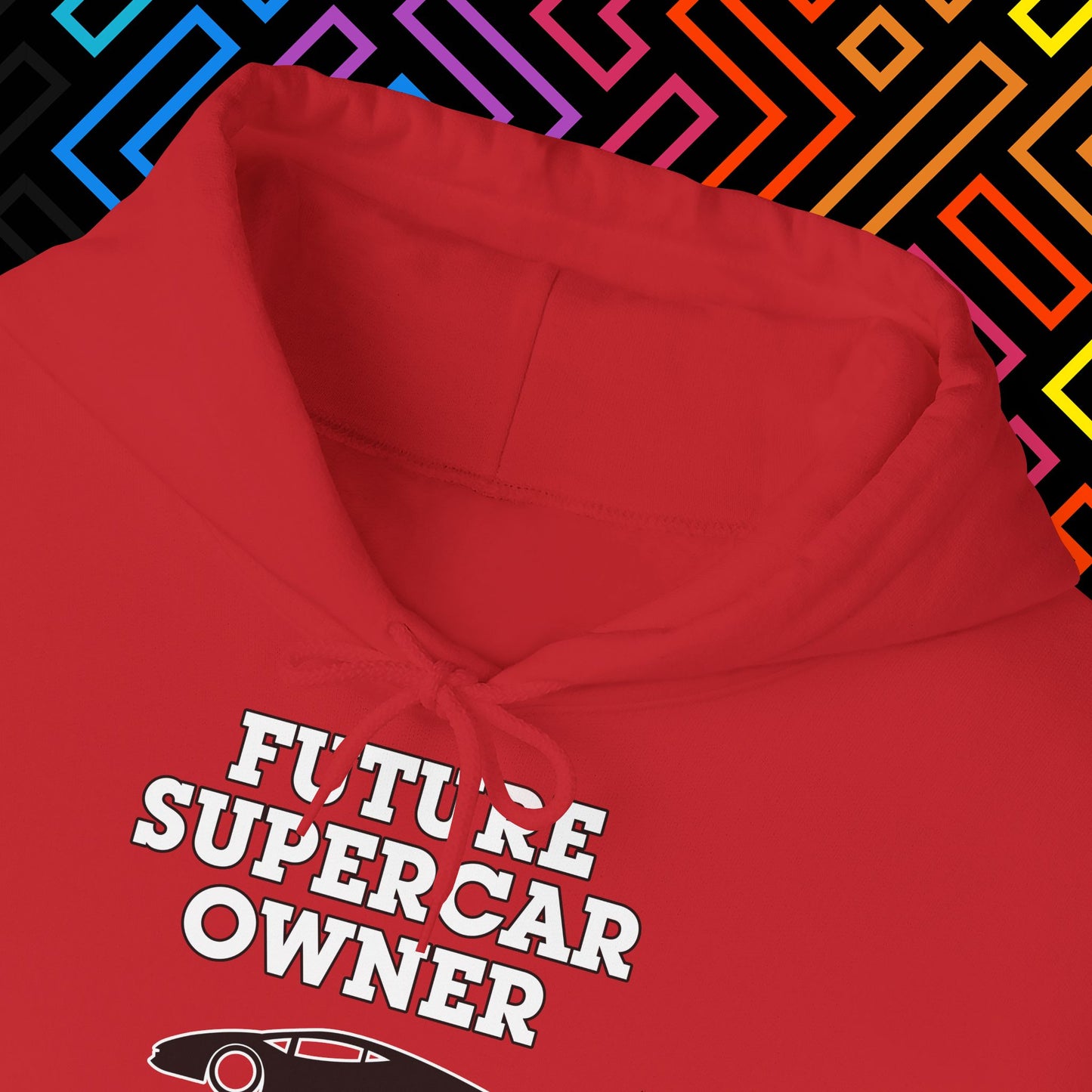 "Future Supercar Owner" Hoodie Unisex