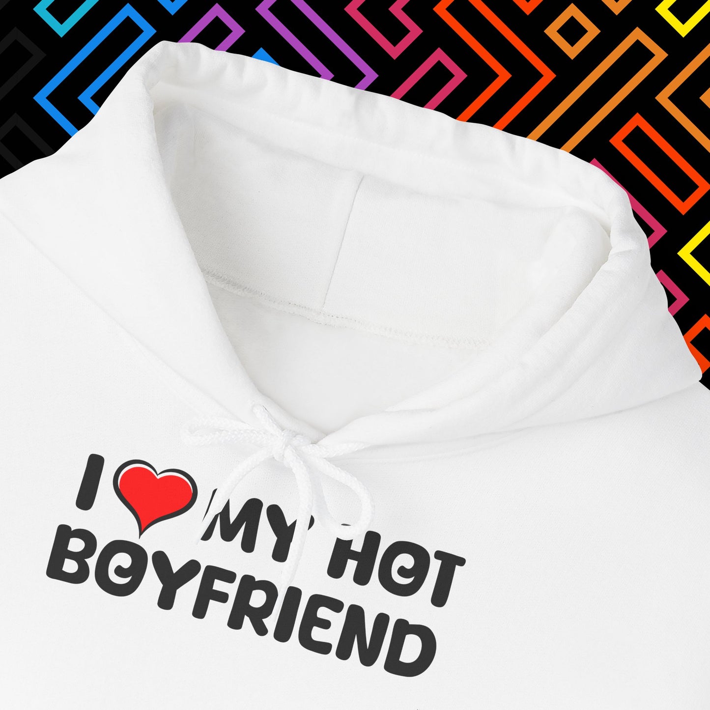 "I ❤️ My Hot Boyfriend" Hoodie Unisex