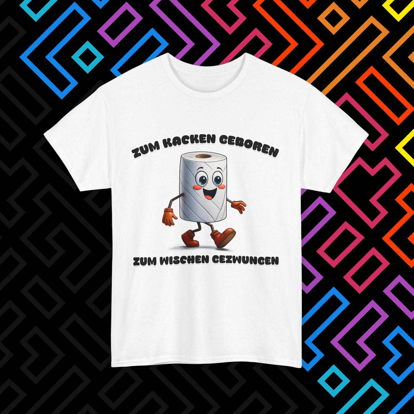 "Zum Kacken geboren" T-Shirt Unisex