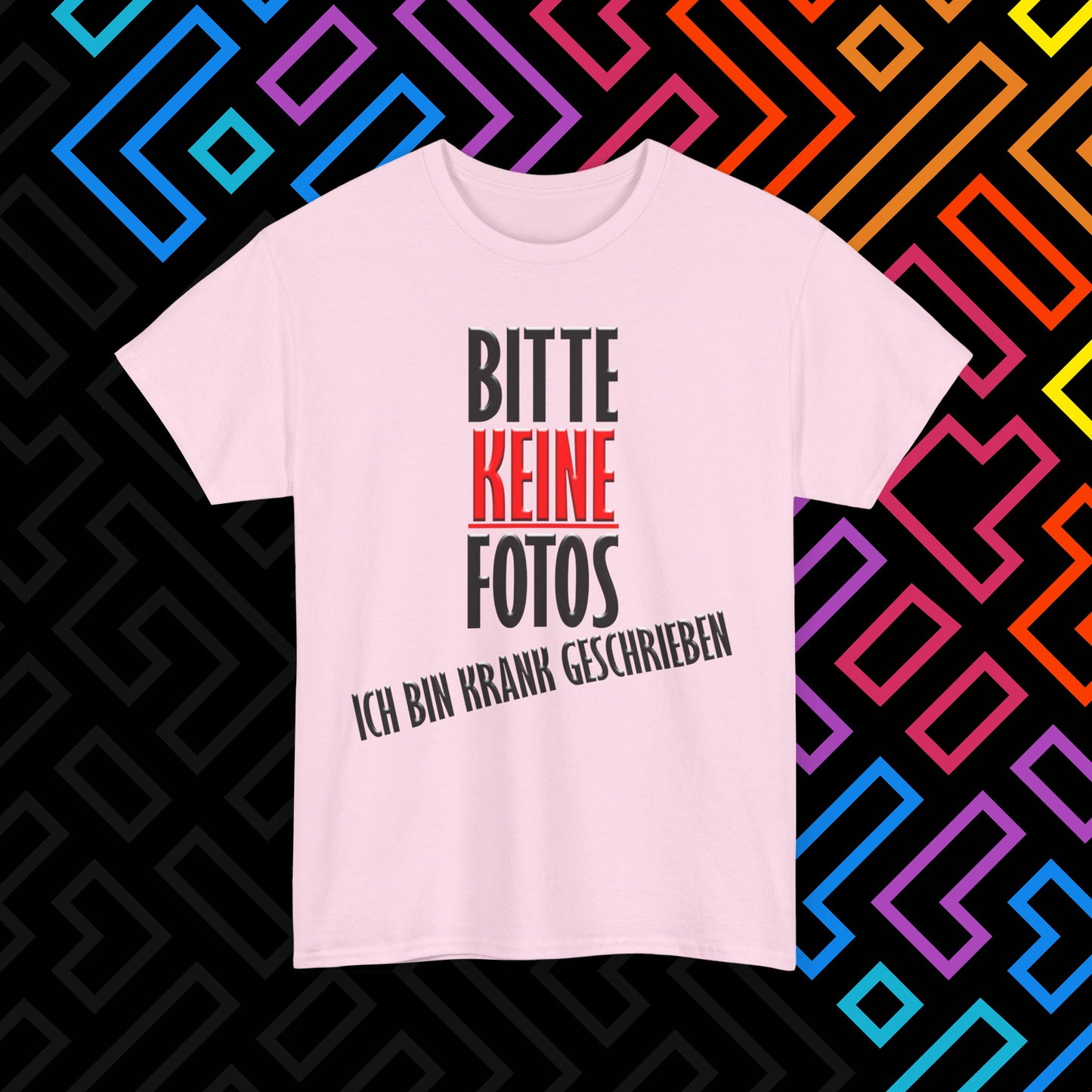 "Bitte Keine Fotos" T-Shirt Unisex