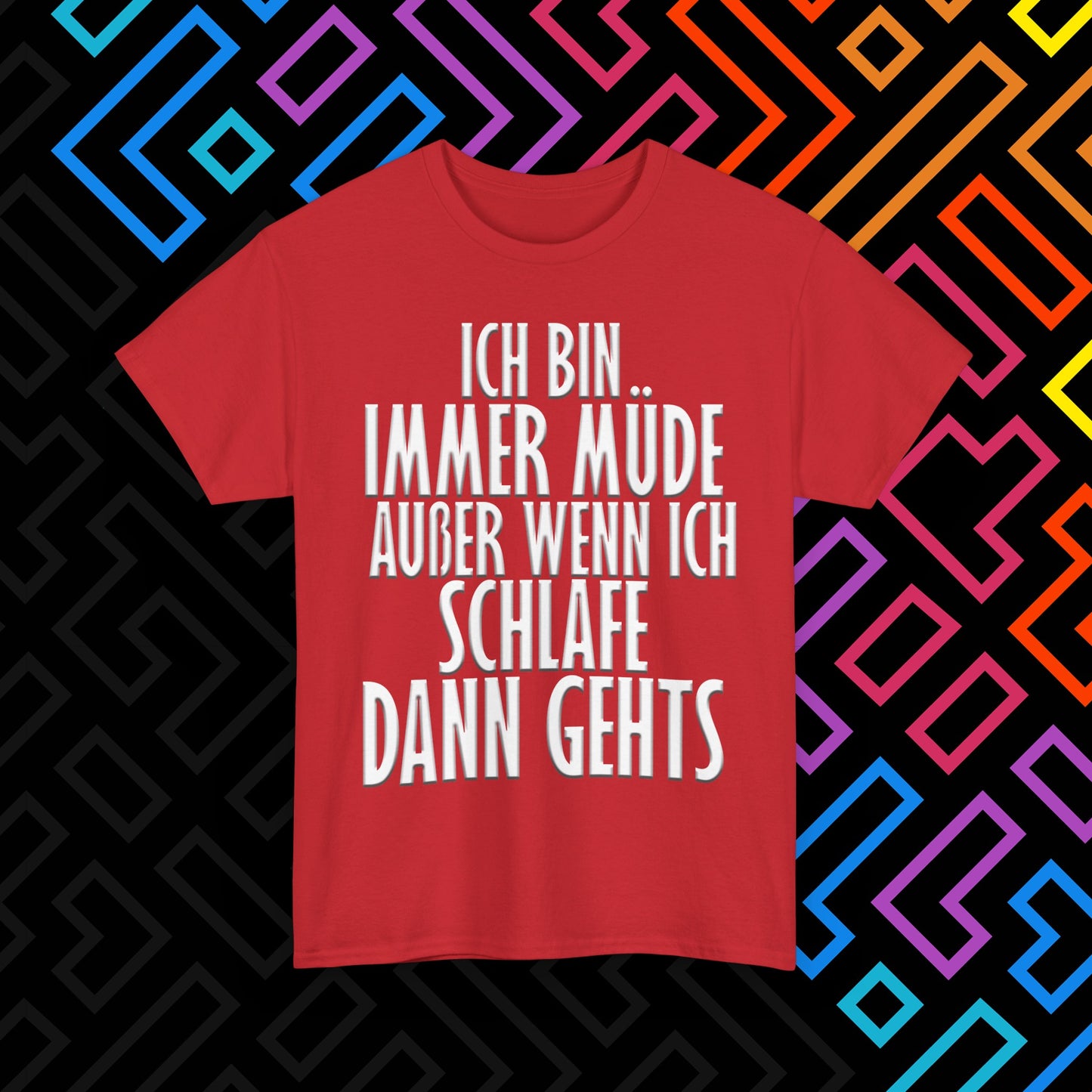 "Immer Müde" T-Shirt Unisex