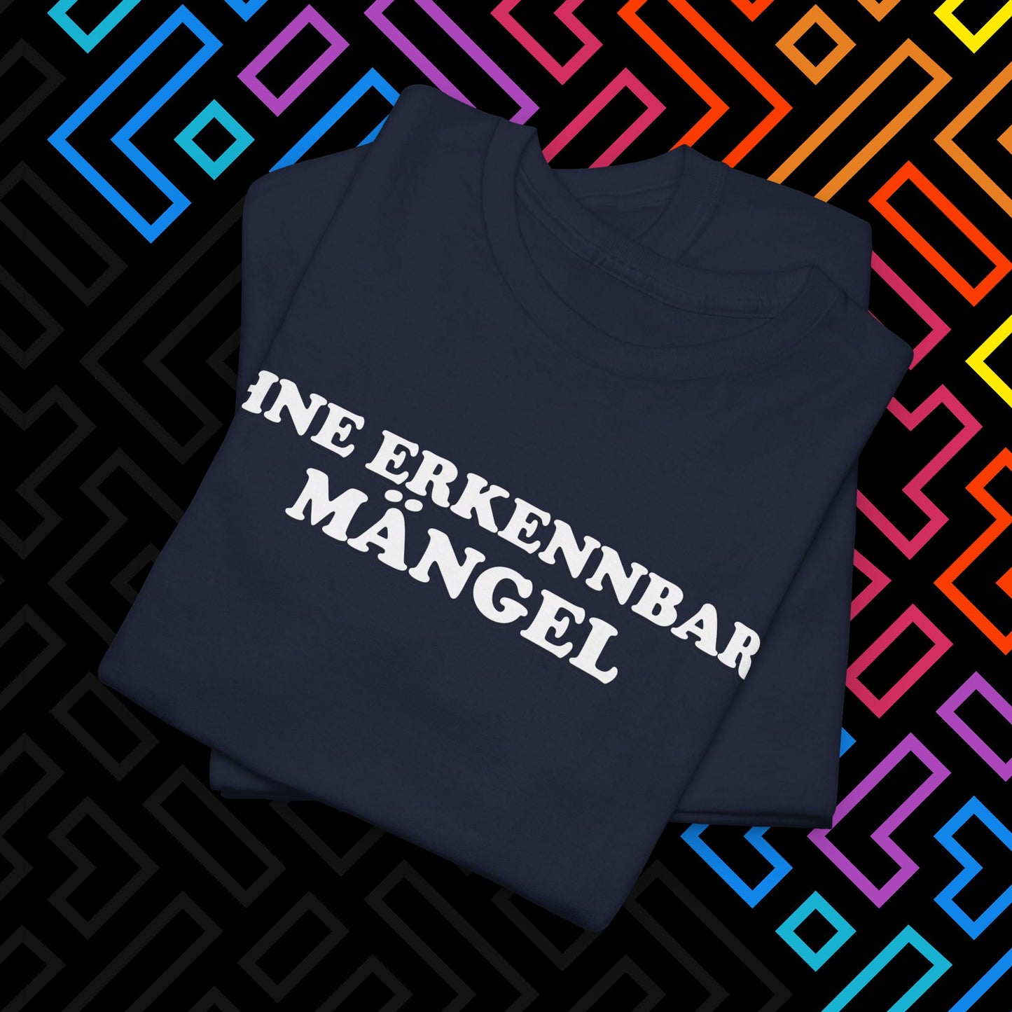 "Ohne Mängel" T-Shirt Unisex