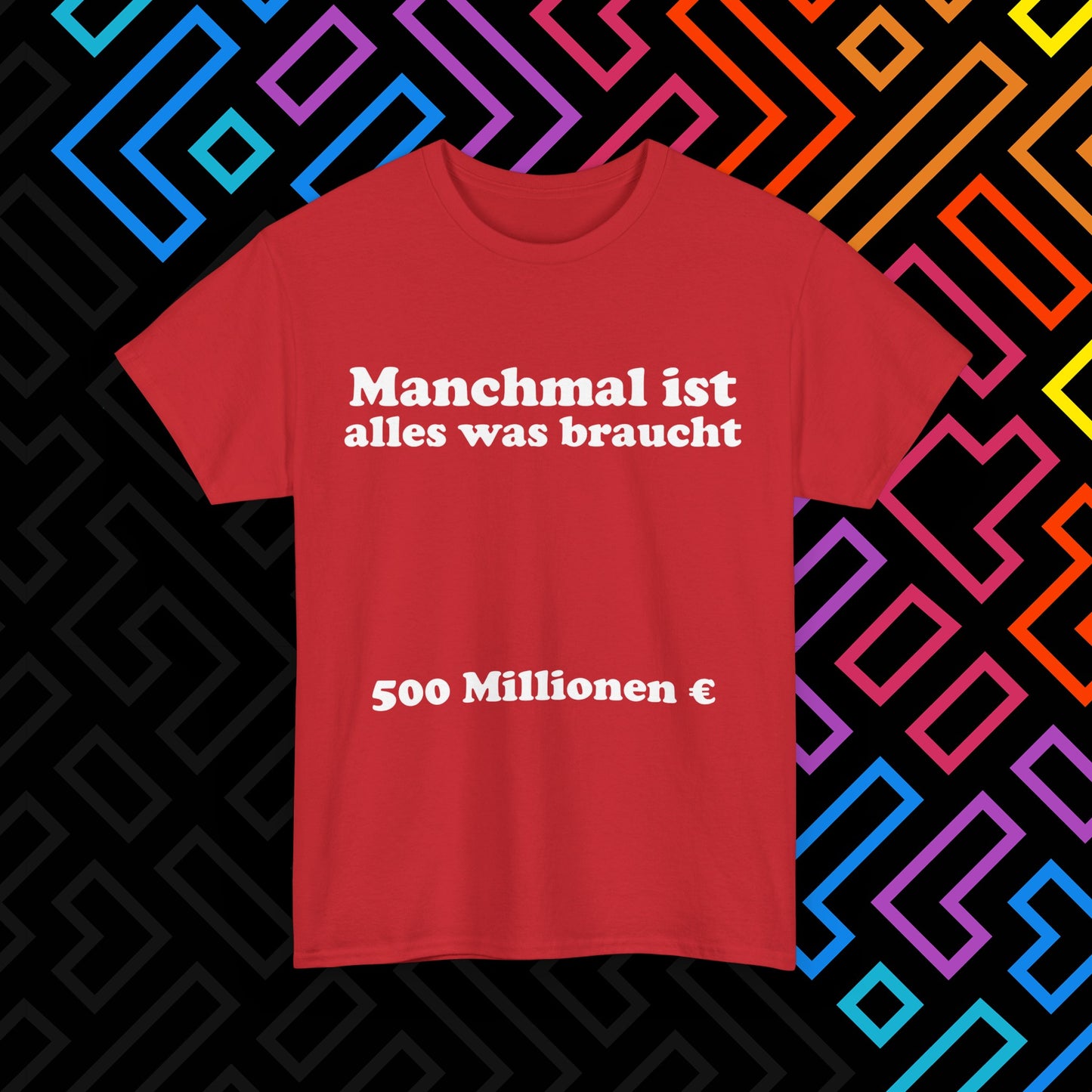 "Alles was man braucht" T-Shirt Unisex