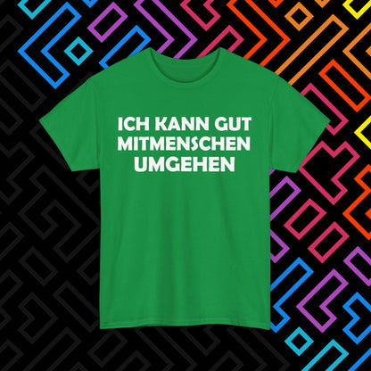 "Mitmenschen umgehen" T-Shirt Unisex
