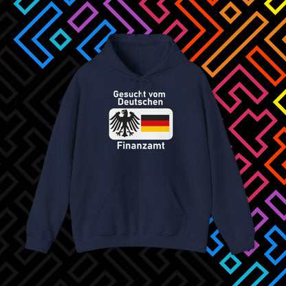 "Gesucht vom Finanzamt" Hoodie Unisex