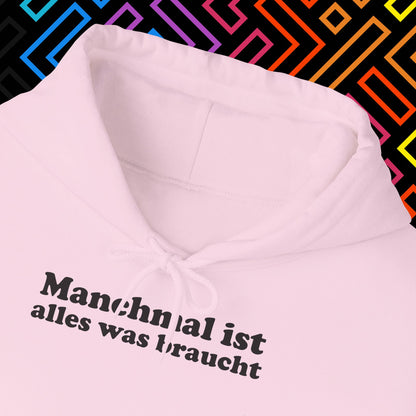 "Alles was man braucht" Hoodie Unisex