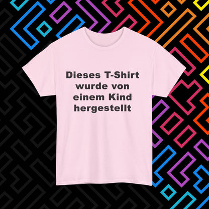 "Vom Kind hergestellt" T-Shirt Unisex