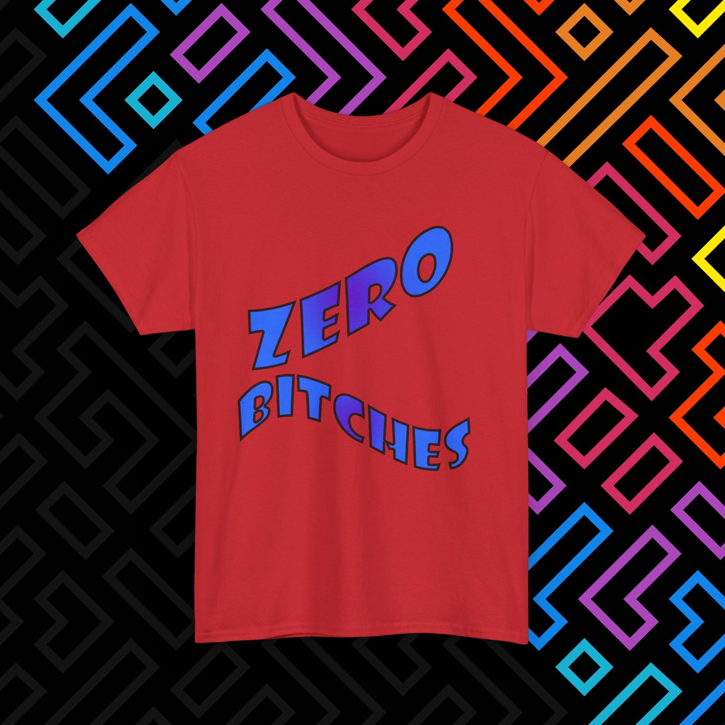 "Zero Bitches" T-Shirt Unisex