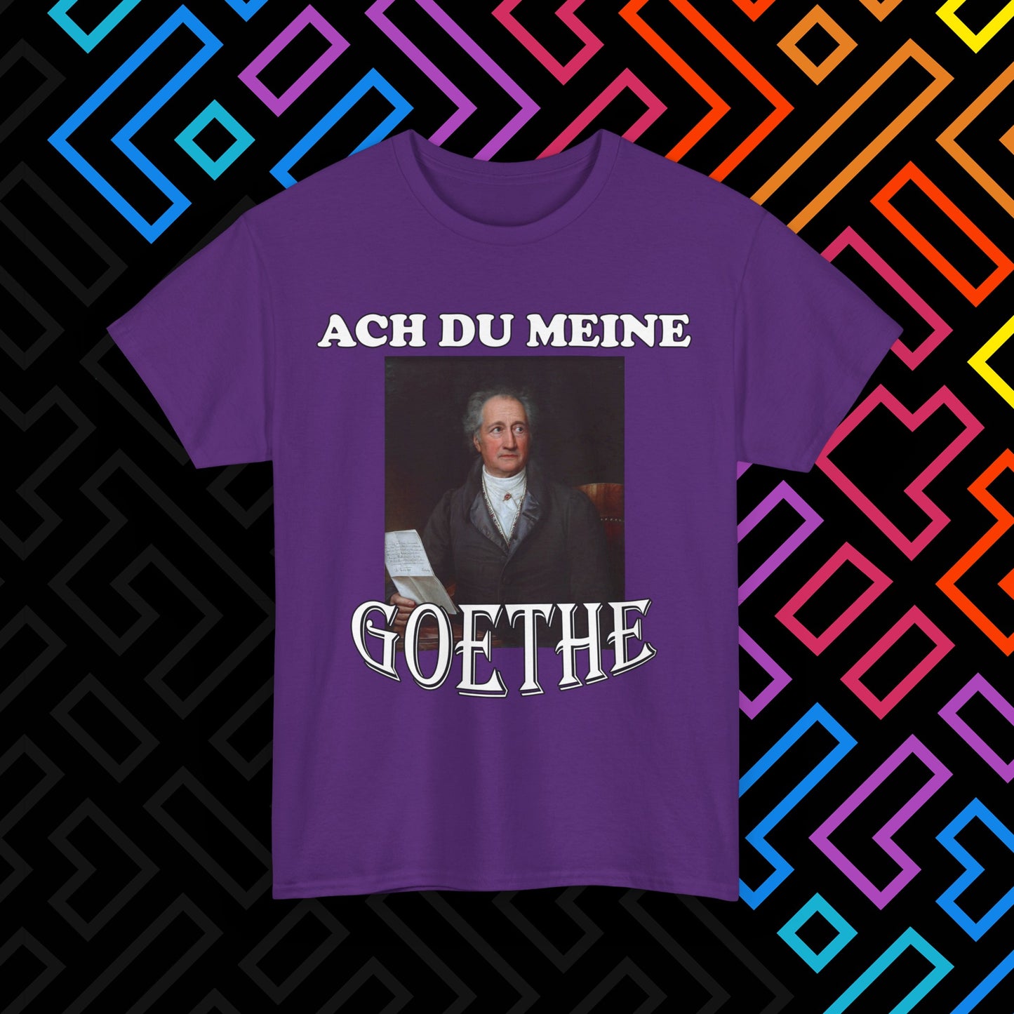 "Ach du meine Goethe" T-Shirt Unisex