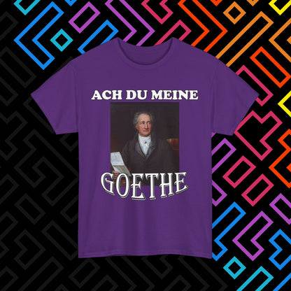 "Ach du meine Goethe" T-Shirt Unisex