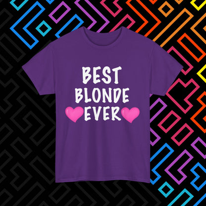 "Best Blonde" T-Shirt Unisex