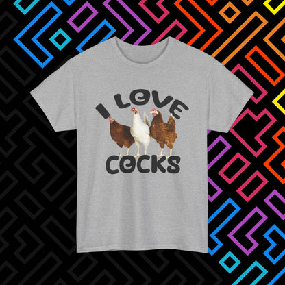 "I Love Cocks" T-Shirt Unisex