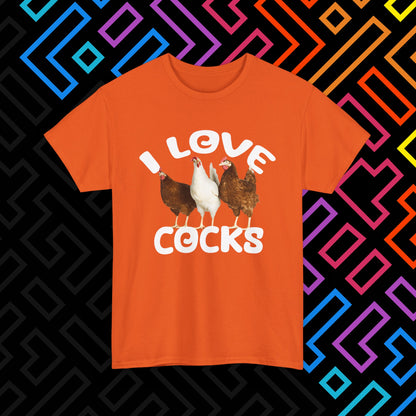 "I Love Cocks" T-Shirt Unisex
