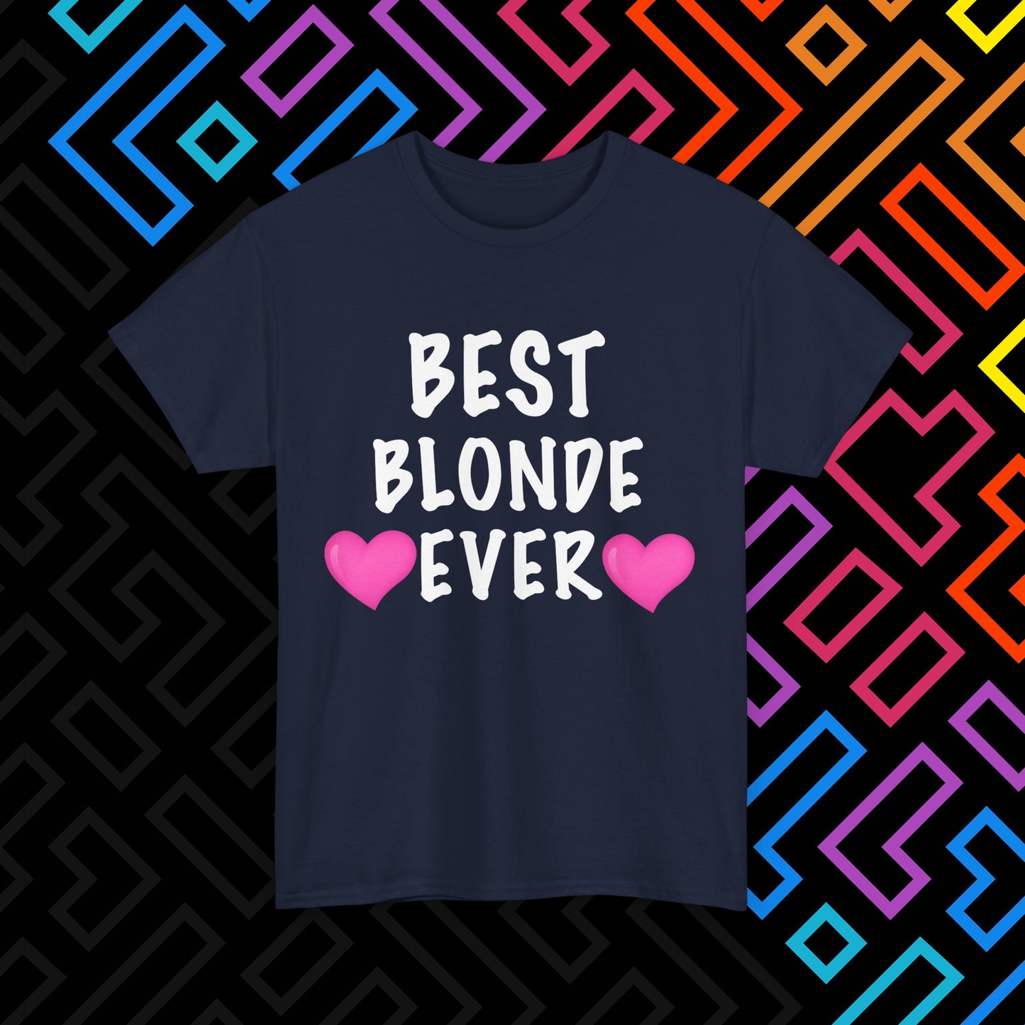 "Best Blonde" T-Shirt Unisex