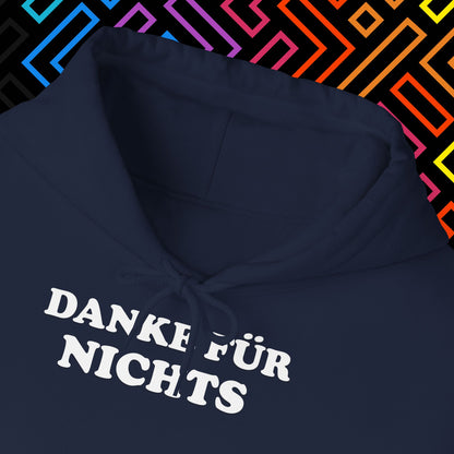 "Danke für nichts" Hoodie Unisex